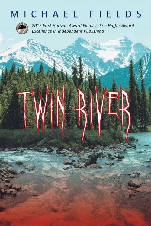 Cover of the book Twin River by Michael Fields, iUniverse