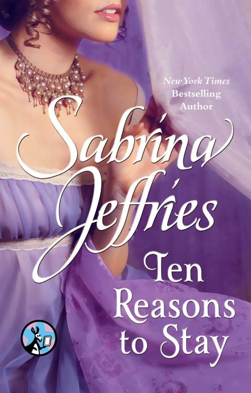 Cover of the book Ten Reasons to Stay by Sabrina Jeffries, Pocket Star