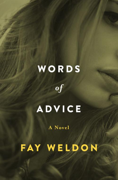 Cover of the book Words of Advice by Fay Weldon, Open Road Media