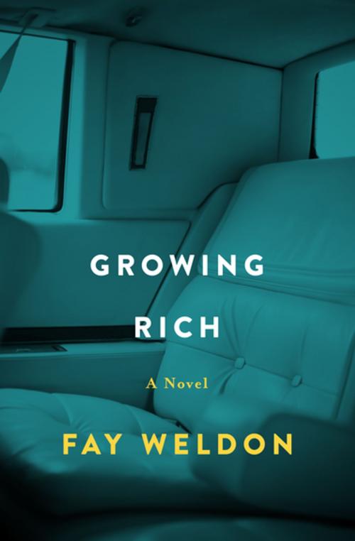 Cover of the book Growing Rich by Fay Weldon, Open Road Media