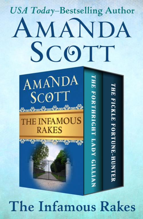 Cover of the book The Infamous Rakes by Amanda Scott, Open Road Media