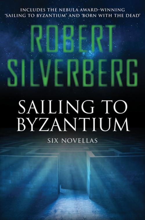 Cover of the book Sailing to Byzantium by Robert Silverberg, Open Road Media