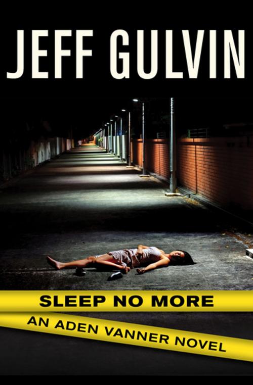 Cover of the book Sleep No More by Jeff Gulvin, Open Road Media