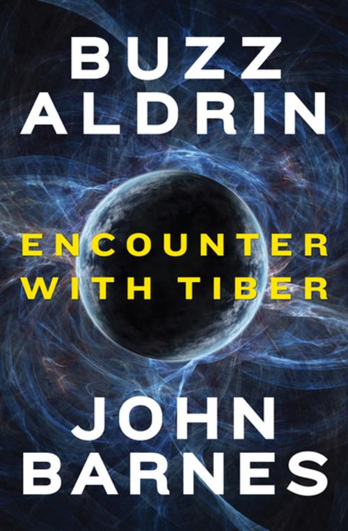Cover of the book Encounter with Tiber by Buzz Aldrin, John Barnes, Open Road Media