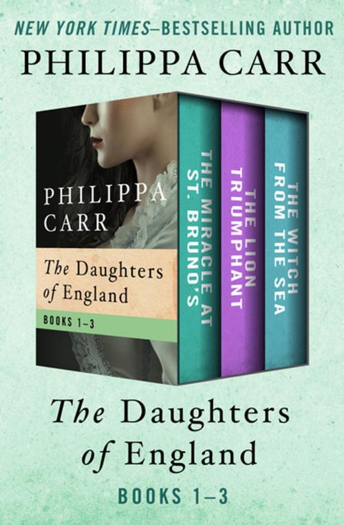 Cover of the book The Daughters of England Books 1–3 by Philippa Carr, Open Road Media