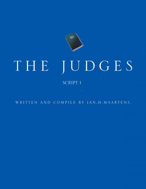 Cover of the book The Judges by Jan H.Maartens, AuthorHouse UK