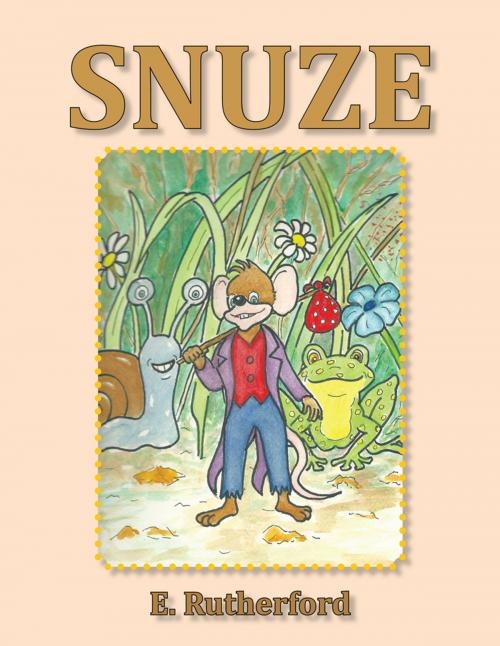 Cover of the book Snuze by E. Rutherford, AuthorHouse UK