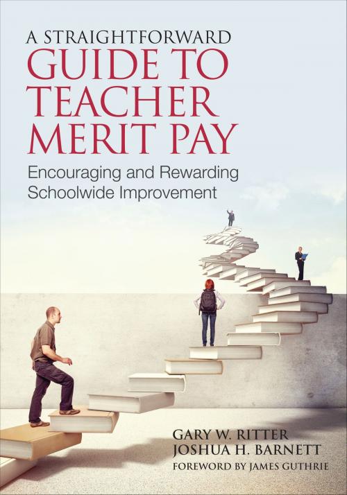 Cover of the book A Straightforward Guide to Teacher Merit Pay by Joshua H. Barnett, Dr. Gary Ritter, SAGE Publications