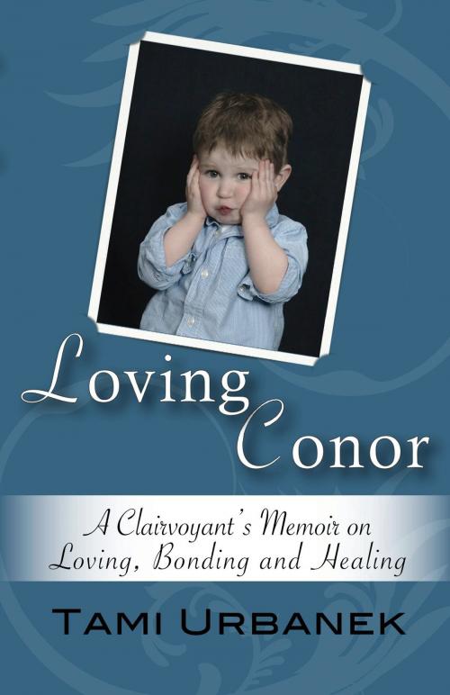 Cover of the book Loving Conor by Tami Urbanek, BookBaby