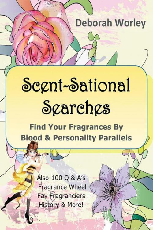 Cover of the book Scent-Sational Searches by Deborah Worley, Xlibris US
