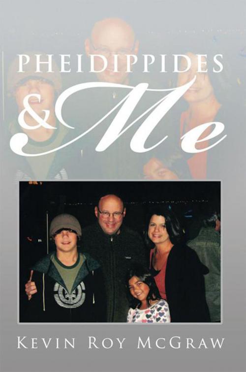 Cover of the book Pheidippides & Me by Kevin Roy McGraw, Xlibris US