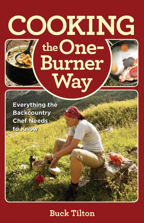 Cover of the book Cooking the One-Burner Way by Buck Tilton, Falcon Guides