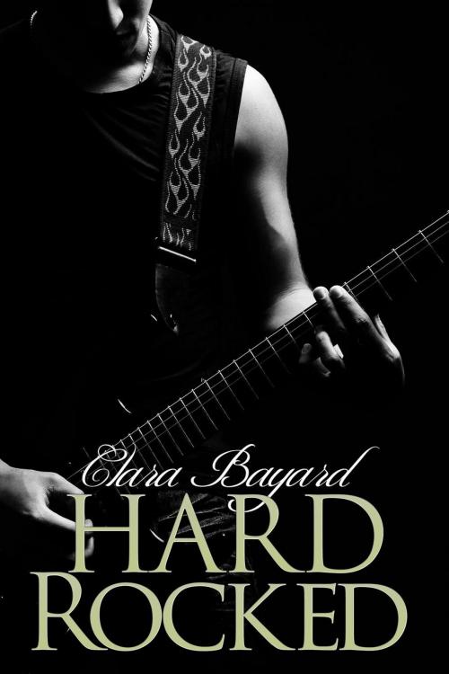 Cover of the book Hard Rocked by Clara Bayard, Clara Bayard