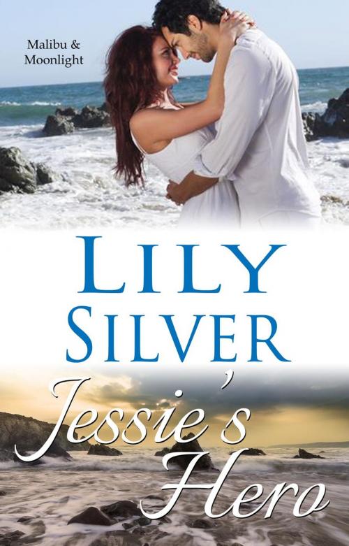 Cover of the book Jessie's Hero by Lily Silver, Lily Silver