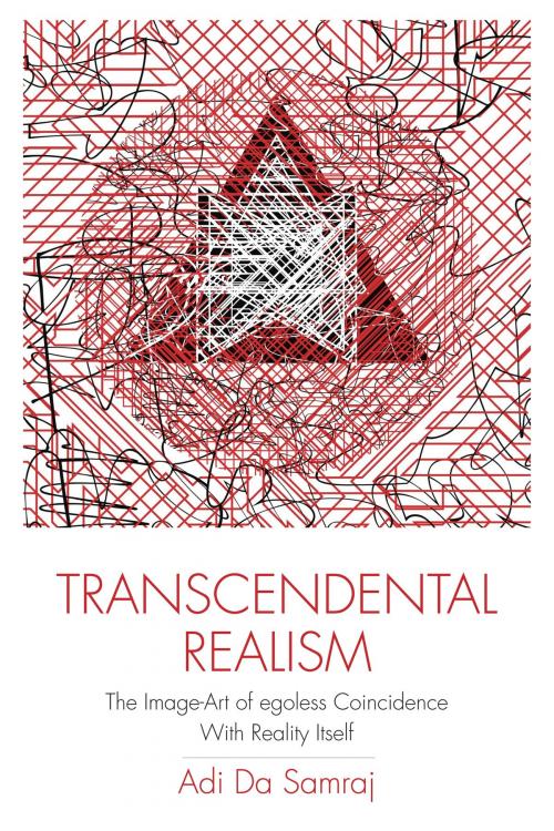 Cover of the book Transcendental Realism by Adi Da Samraj, Dawn Horse Press