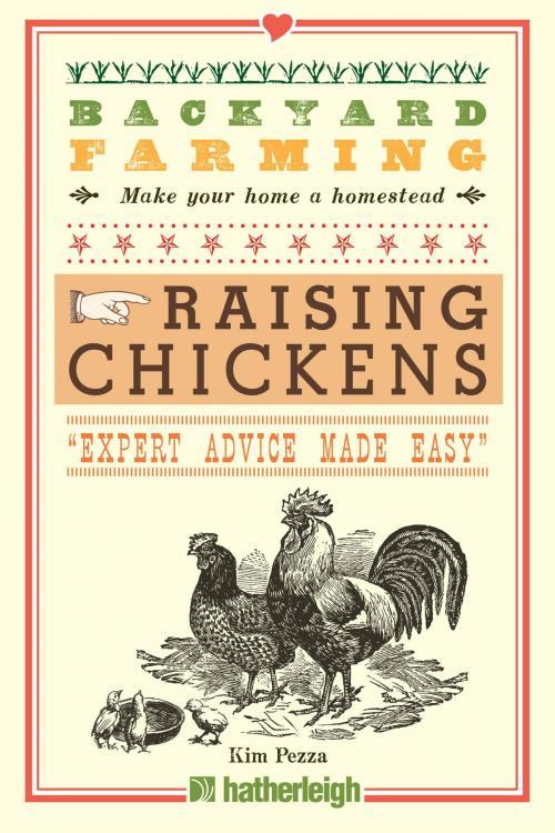 Cover of the book Backyard Farming: Raising Chickens by Kim Pezza, Hatherleigh Press