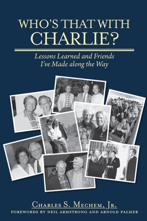 Cover of the book Who's That With Charlie? by Charles S. Mechem, Clerisy Press