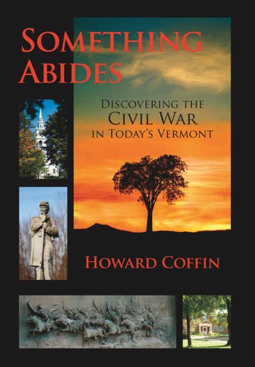 Cover of the book Something Abides: Discovering the Civil War in Today's Vermont by Howard Coffin, Countryman Press