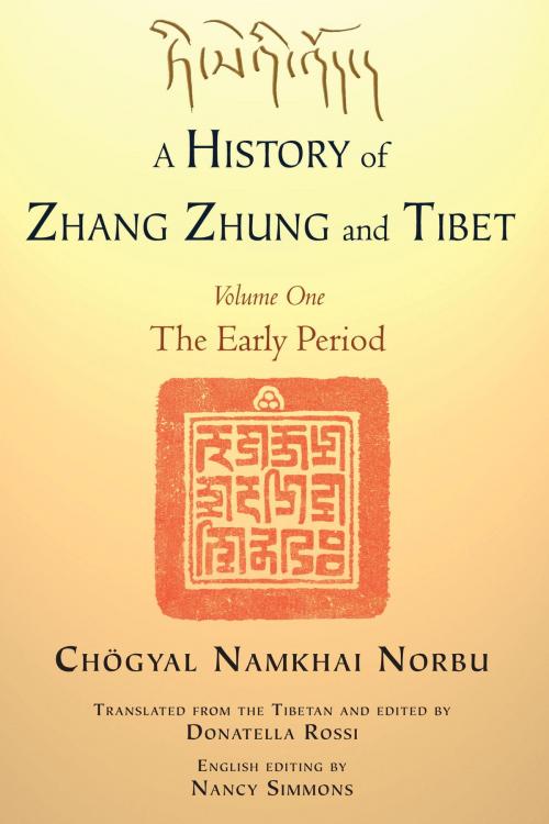 Cover of the book A History of Zhang Zhung and Tibet, Volume One by Chogyal Namkhai Norbu, North Atlantic Books