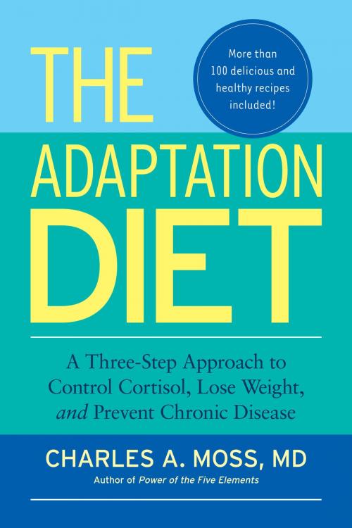 Cover of the book The Adaptation Diet by CHARLES A. Moss, M.D., North Atlantic Books
