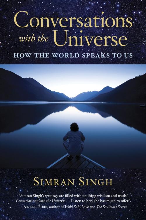 Cover of the book Conversations with the Universe by Simran Singh, SelectBooks, Inc.