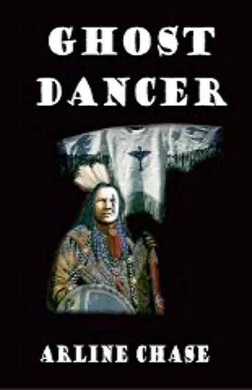 Cover of the book Ghost Dancer by Arline Chase, Write Words Inc.