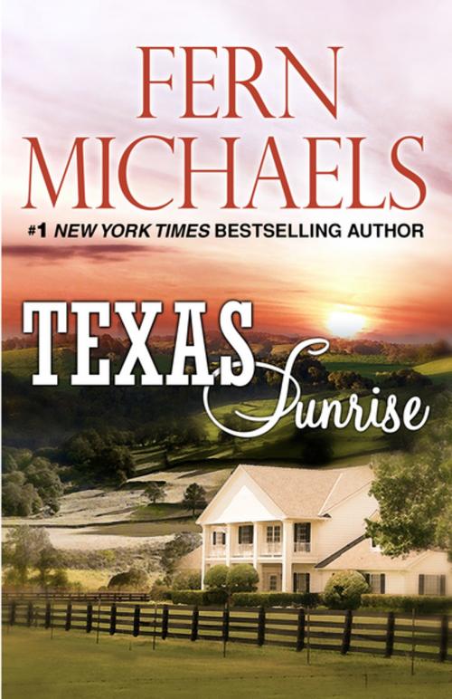 Cover of the book Texas Sunrise by Fern Michaels, eKensington