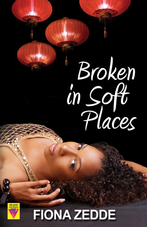 Cover of the book Broken in Soft Places by Fiona Zedde, Bold Strokes Books ,  Inc.