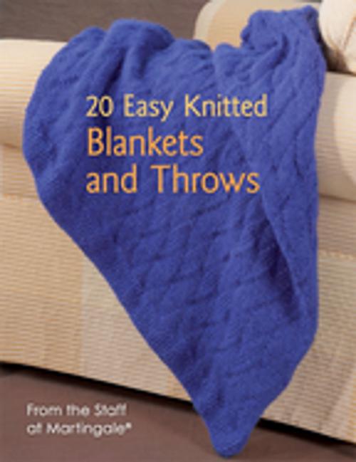Cover of the book 20 Easy Knitted Blankets and Throws by Martingale, Martingale