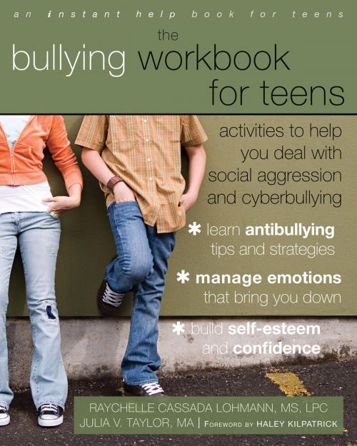 Cover of the book The Bullying Workbook for Teens by Julia V. Taylor, PhD, Raychelle Cassada Lohmann, PhD, LPC, New Harbinger Publications