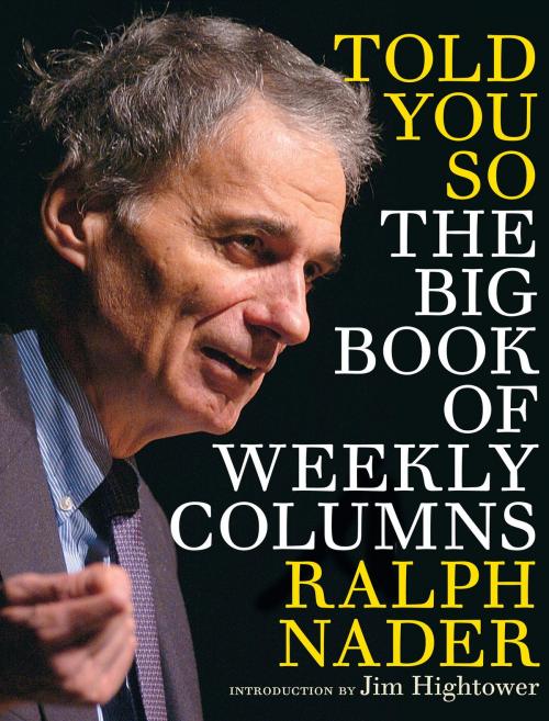 Cover of the book Told You So by Ralph Nader, Seven Stories Press