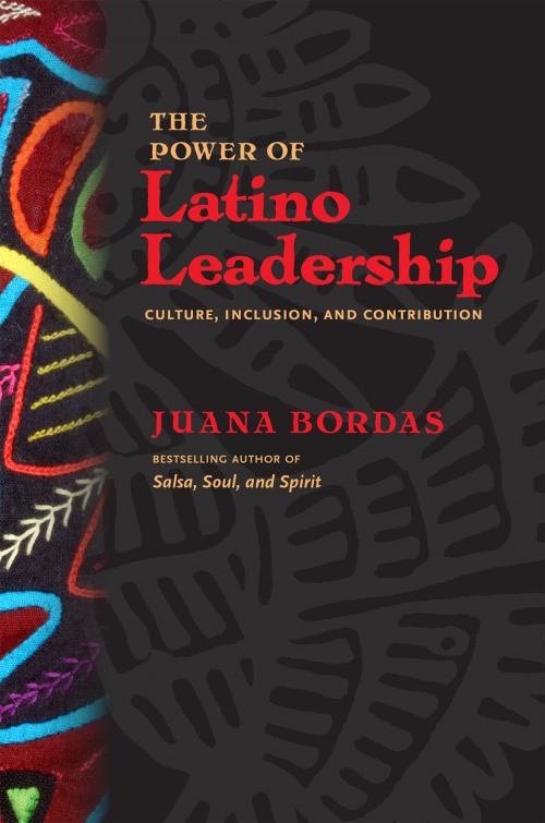 Cover of the book The Power of Latino Leadership by Juana Bordas, Berrett-Koehler Publishers