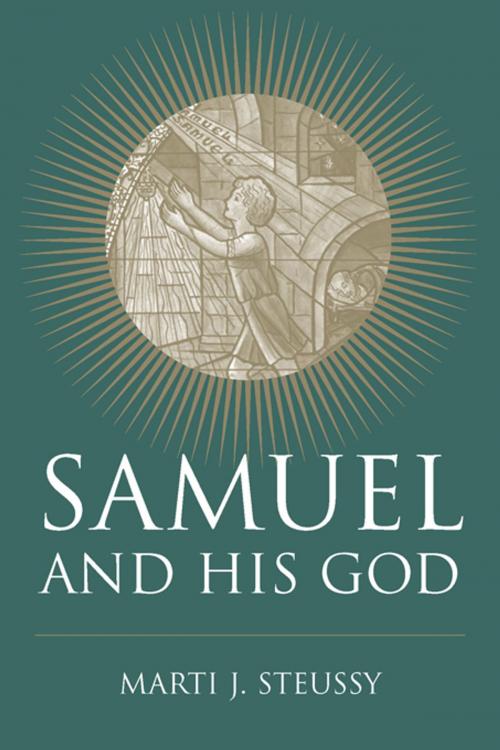 Cover of the book Samuel and His God by Marti J. Steussy, James L. Crenshaw, University of South Carolina Press