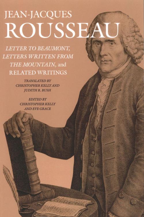 Cover of the book Letter to Beaumont, Letters Written from the Mountain, and Related Writings by Jean-Jacques Rousseau, Dartmouth College Press