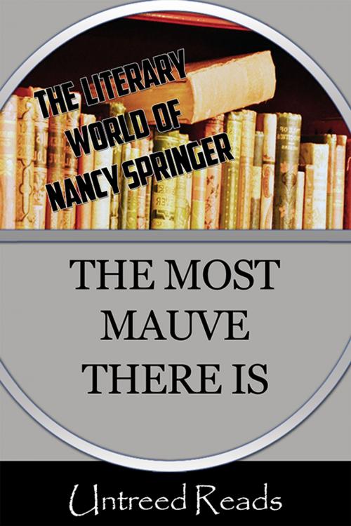 Cover of the book The Most Mauve There Is by Nancy Springer, Untreed Reads