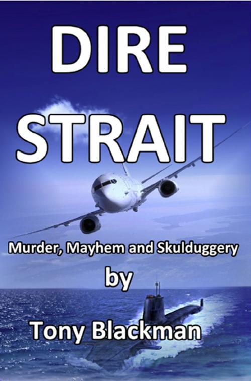 Cover of the book Dire Strait by Blackman, Tony, Blackman Associates