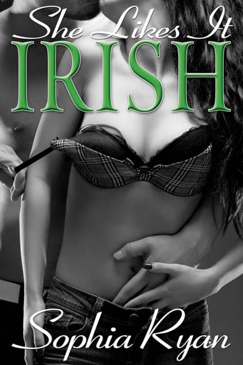 Cover of the book She Likes it Irish by Sophia Ryan, The Wild Rose Press, Inc.