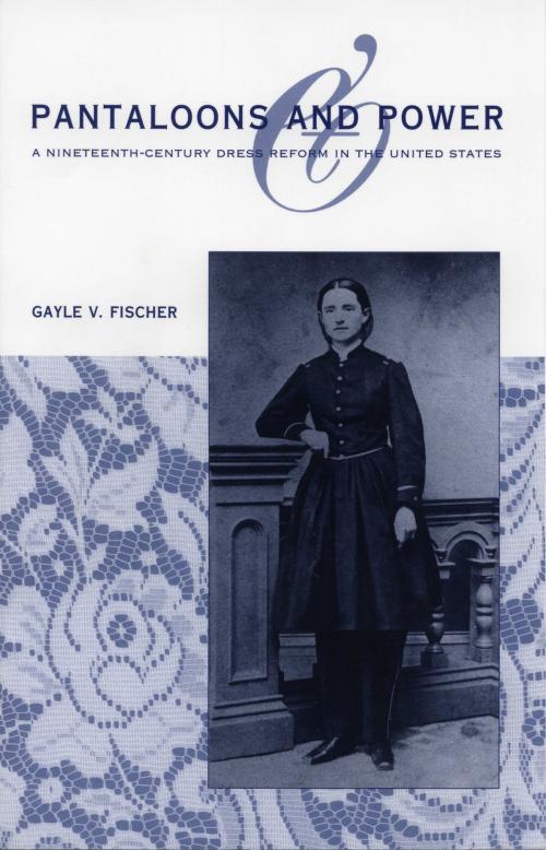 Cover of the book Pantaloons and Power by Gayle V. Fischer, The Kent State University Press