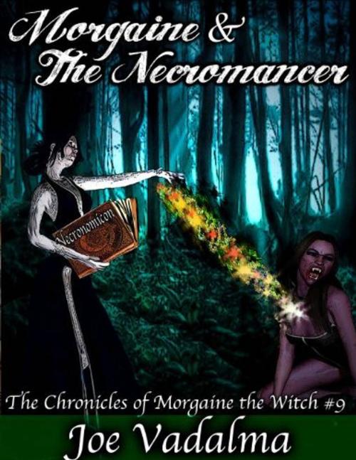 Cover of the book MORGAINE AND THE NECROMANCER by Joe Vadalma, Renaissance E Books