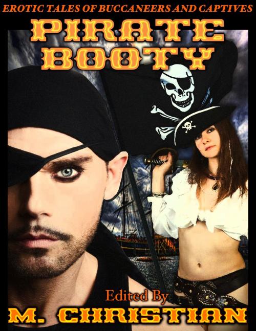 Cover of the book PIRATE BOOTY by M.CHRISTIAN, Reanissance E-Books, Inc.