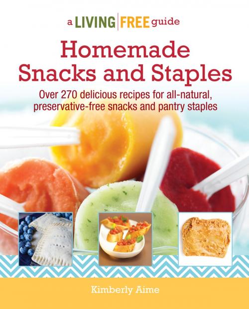 Cover of the book Homemade Snacks and Staples by Kimberly Aime, DK Publishing
