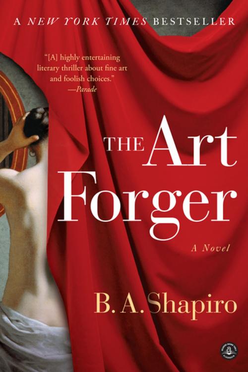 Cover of the book The Art Forger by B. A. Shapiro, Algonquin Books