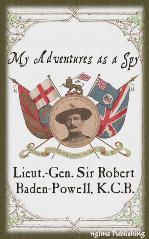 Cover of the book My Adventures as A Spy (Illustrated + Active TOC) by Robert Baden-Powell, ngims Publishing