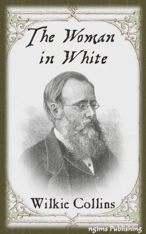 Cover of the book The Woman in White (Illustrated + Audiobook Download Link + Active TOC) by Wilkie Collins, ngims Publishing