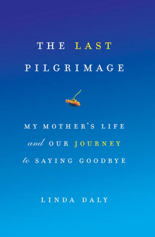 Cover of the book The Last Pilgrimage by Linda Daly, Counterpoint Press