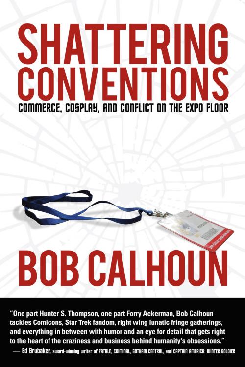Cover of the book Shattering Conventions by Bob Calhoun, Bookbaby