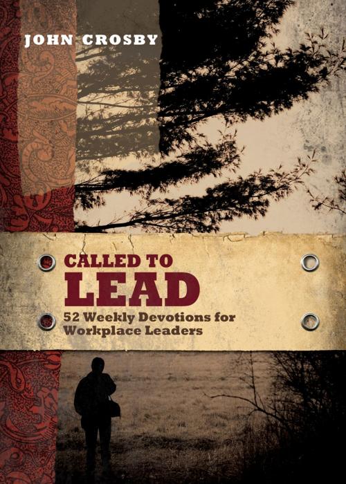 Cover of the book Called to Lead by John Crosby, Ambassador International