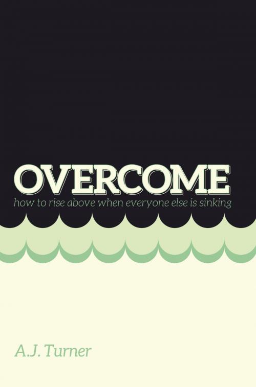 Cover of the book Overcome by A.J. Turner, Ambassador International