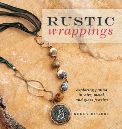 Cover of the book Rustic Wrappings by Kerry Bogert, F+W Media