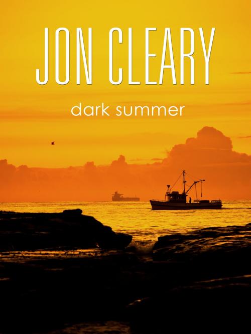 Cover of the book Dark Summer by Jon Cleary, Blackstone Publishing